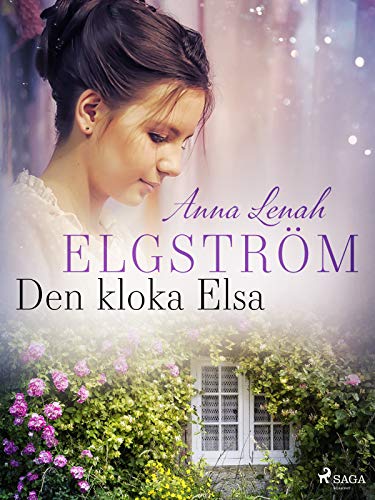Den Kloka Elsa Swedish Edition Ebook Elgstrom Anna Lenah Amazon In Kindle Store