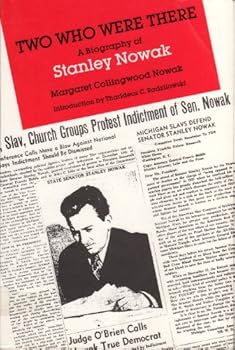 Paperback Two Who Were There: A Biography of Stanley Nowak Book