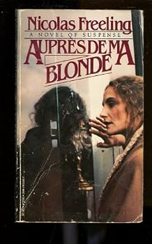 Paperback Aupres De Ma Blonde by Nicolas Freeling (1979-08-12) Book