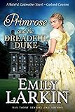 Primrose and the Dreadful Duke: A Baleful Godmother Novel (Garland Cousins) (Volume 1)