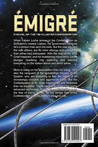Émigré: A Novel Of The Tri-Cluster Confederation #TOP1