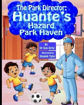Paperback The Park Director: Huante's Hazard Park Haven Book