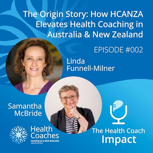 Page de couverture de The Origin Story: How HCANZA Elevates Health Coaching in Australia & New Zealand
