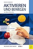 ochsner sport gymnastikmatte  Aktivieren und Bewegen von älteren Menschen: Schulung der Sinne - Beweglichkeit durch Gymnastik, Rhythmus und Tanz (Wo Sport Spaß macht)