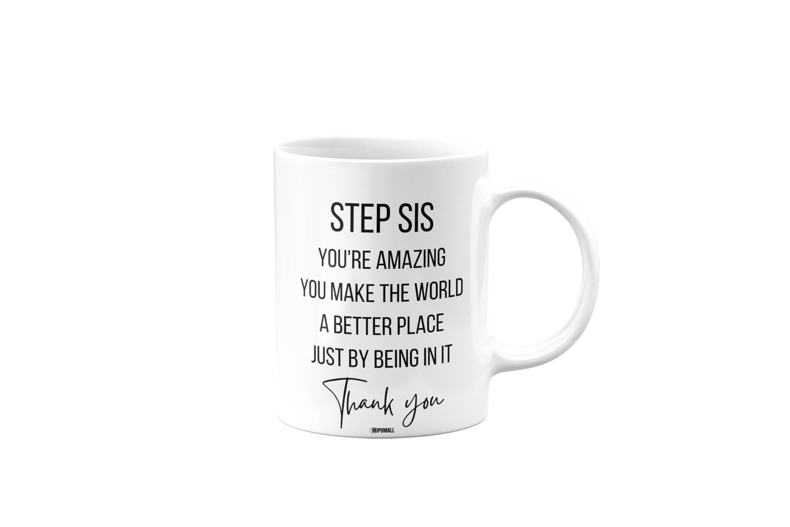 MIPOMALL Step Sis, Thank You Mug Present, Birthday Present, Gifts for Men or Women, Secret Santa, Presents for Christmas, You're Amazing, mm-CA_213_165