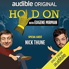 Ep. 7: Nick Thune Argues About Ultrasounds (Hold On with Eugene Mirman) Audiolibro Por Eugene Mirman, Nick Thune arte de portada