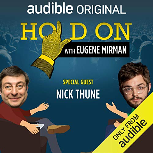 Ep. 7: Nick Thune Argues About Ultrasounds (Hold On with Eugene Mirman) (Written by Eugene Mirman, Nick Thune) episode artwork