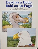 Open Court Reading: Decodable Dead as A Dodo, Bald as an Eagle Level 3 0075699869 Book Cover