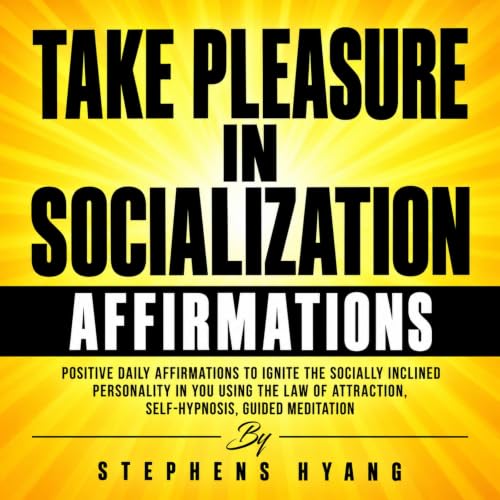 Take Pleasure in Socialization Affirmations Titelbild