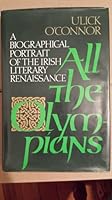 All the Olympians: A Biographical Portrait of the Irish Literary Renaissance 0689114907 Book Cover