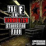The F in Communism Stands for Food