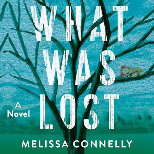 What Was Lost by Melissa Connelly episode artwork