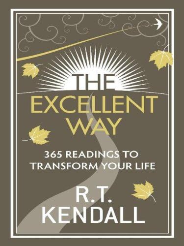 The Excellent Way: 365 Readings to transform your life