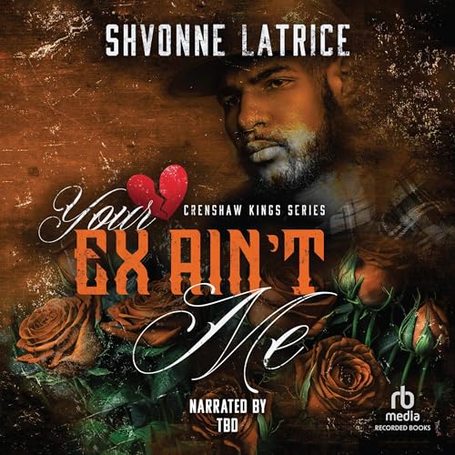 Your Ex Ain't Me [Written by Shvonne Latrice] episode artwork