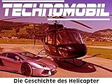 Die Geschichte des Helicopter