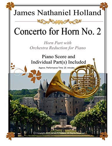 Concerto for Horn No. 2: Horn Part with Orchestra Reduction for Piano (Music for Brass Instruments by James Nathaniel Holland)