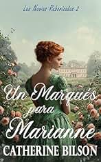 Un Marqués para Marianne: Las Novias Ruborizadas Libro 2