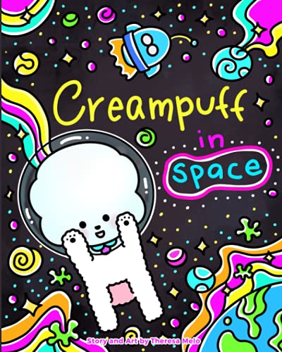 Creampuff in Space: A fun and exciting space Coloring and Story Book for kids