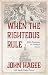 When The Righteous Rule: Bible Positions On Political Issues