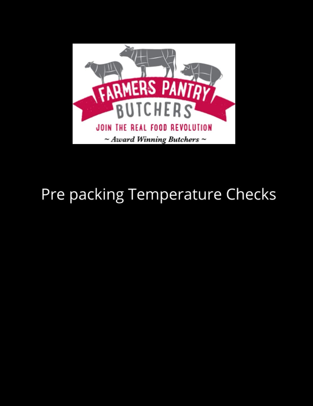 Farmer's Pantry Pre packing Temperature Checks