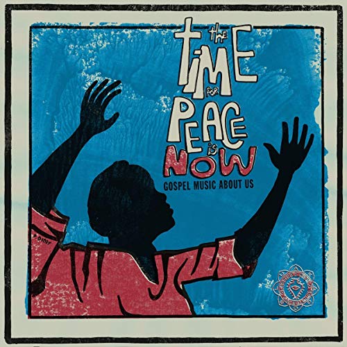 The Time For Peace Is Now [Vinilo]