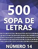  500 Sopa De Letras, Número 14: 500 Juegos, Para Adultos, Letra Grande