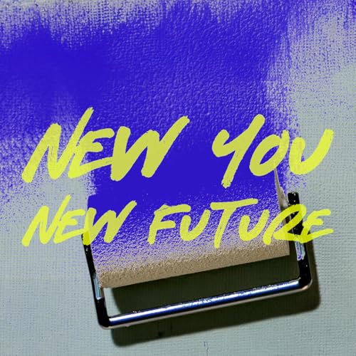 New You, New Future - Ps. Dave Gilpin