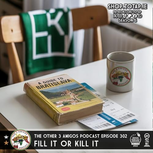 Page de couverture de Episode 302 - Fill It or Kill It