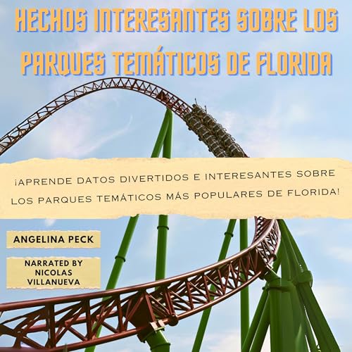Page de couverture de Hechos Interesantes Sobre los Parques Temáticos de Florida