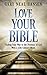 Love Your Bible: Finding Your Way to the Presence of God with a 12th Century Monk