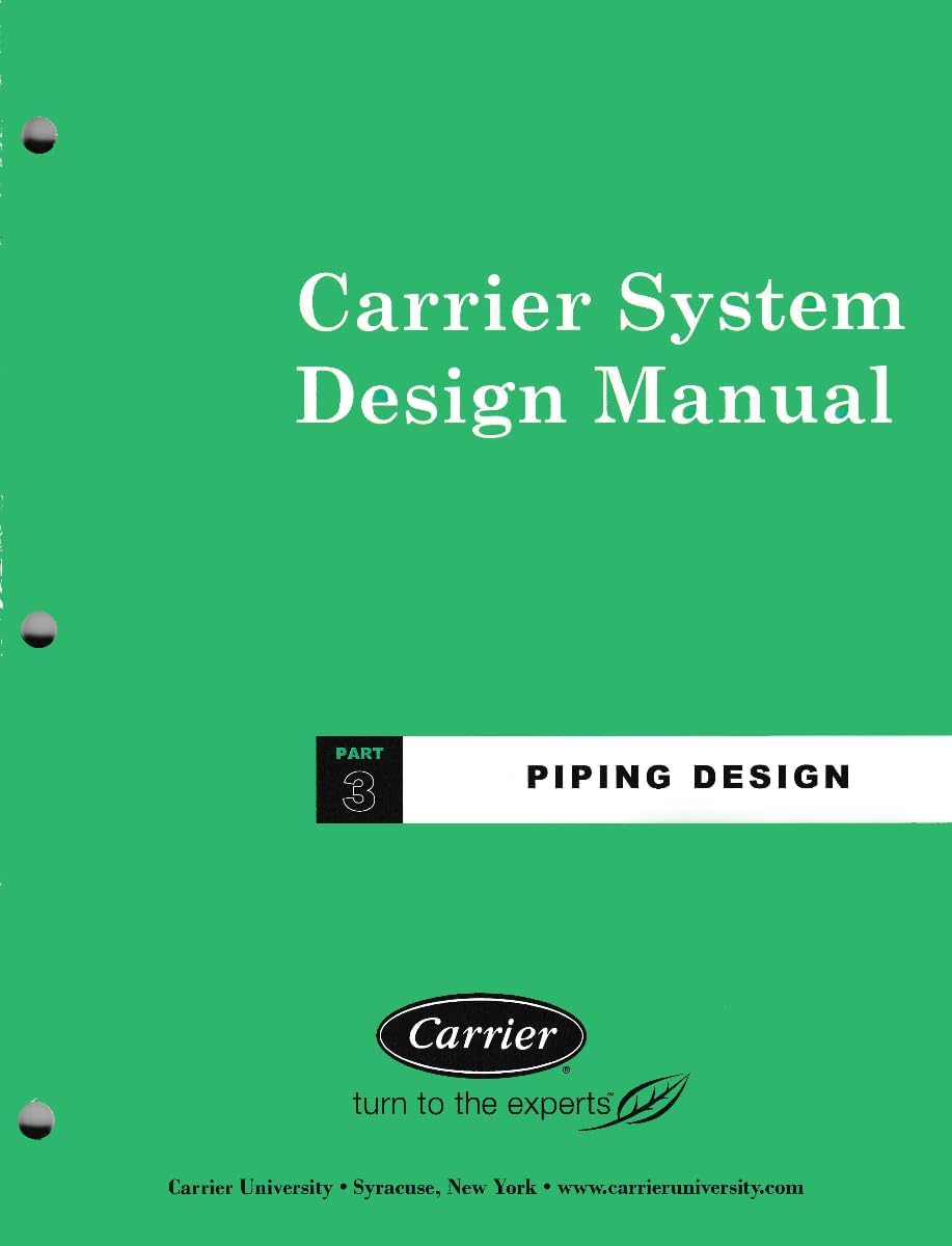 Piping Design: Part 3 (Carrier System Design Manual)