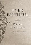 Ever Faithful: A 365-Day Devotional