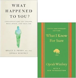 What Happened to You?, What I Know For Sure [Hardcover] 2 Books Collection Set By Oprah Winfrey