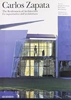 Carlos Zapata: Restlessness of Architecture 8878380156 Book Cover