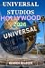 Universal Studios Hollywood Travel Guide 2026: Insider Advice for Better Planning, Top Experiences, Family Fun, Dining, and Nearby Adventures