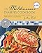 The Mediterranean Diabetes Cookbook
