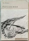 Flugsaurier [Die neue Brehm-Bücherei].