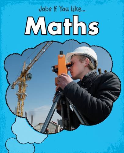 Maths (Young Explorer: Jobs If You Like...)