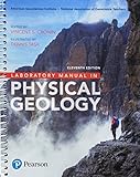 Laboratory Manual in Physical Geology Plus Mastering Geology with Pearson eText -- Access Card Package (11th Edition)