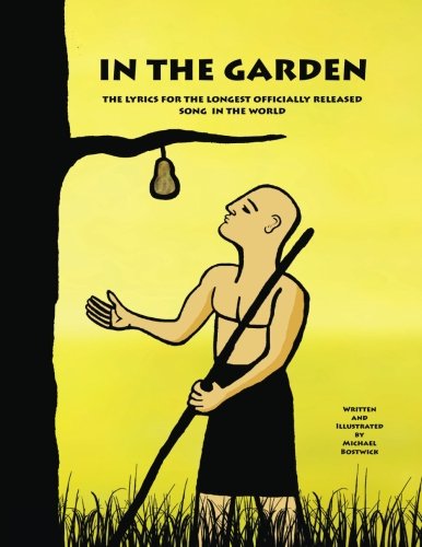 In the Garden: The Lyrics for the Longest Officially Released Song in the World