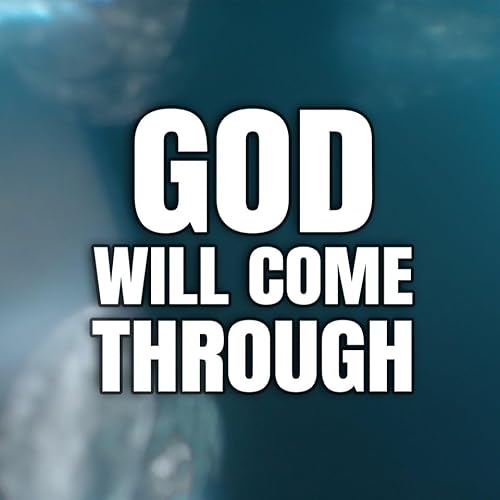 God Will Come Through Podcast Por arte de portada