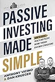 Passive Investing Made Simple: How to Create Wealth and Passive Income Through Apartment...