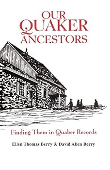 Hardcover Our Quaker Ancestors : Finding Them in Quaker Records Book
