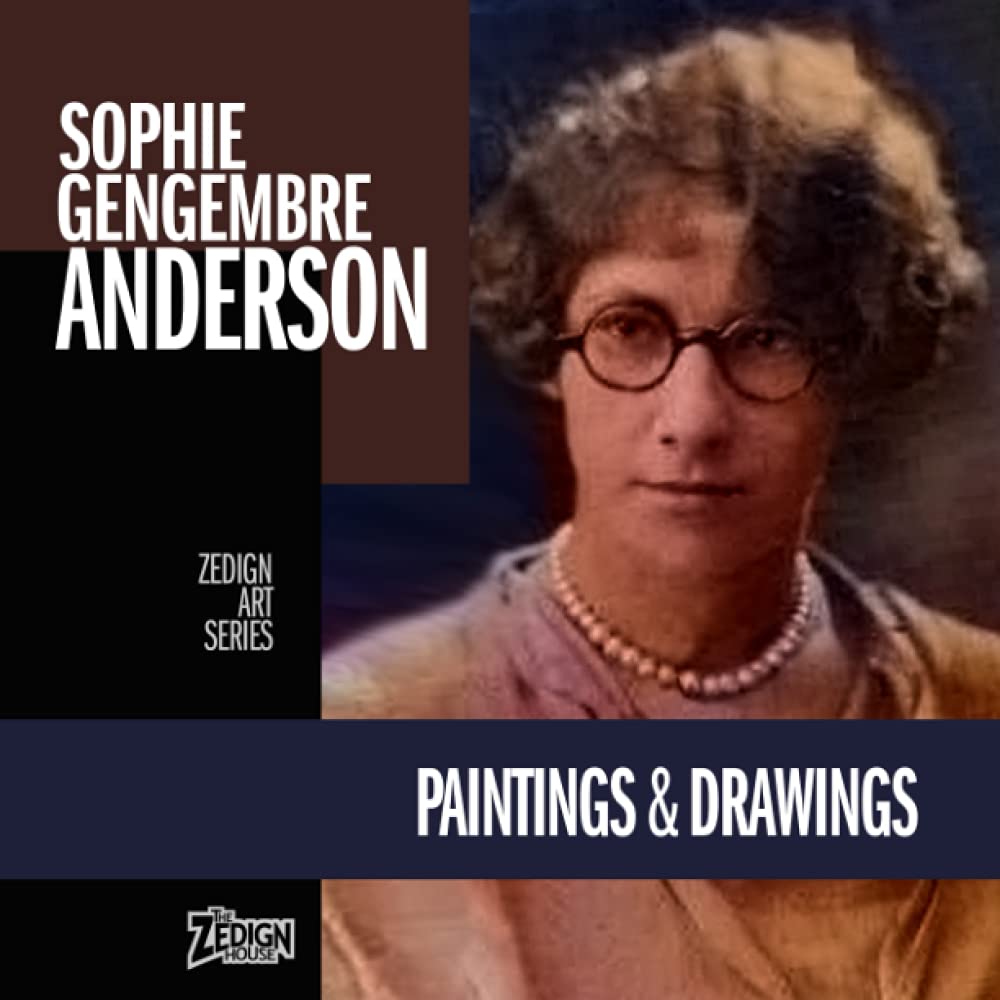 Sophie Gengembre Anderson - Paintings & Drawings (Zedign Art Series)