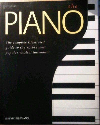 The Piano by Jeremy Siepmann (1996-09-03)