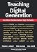 Teaching the Digital Generation: No More Cookie-Cutter High Schools