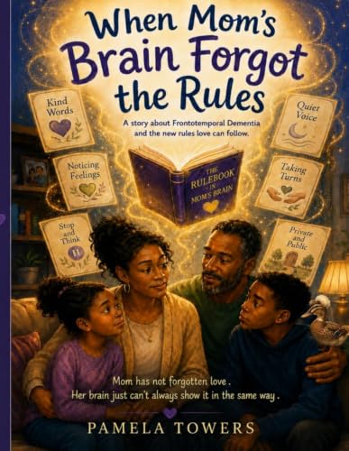 When Mom’s Brain Forgot the Rules: A story about Frontotemporal