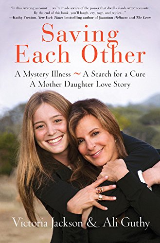 Saving Each Other: A Mother-Daughter Love Story Paperback – October 16, 2012