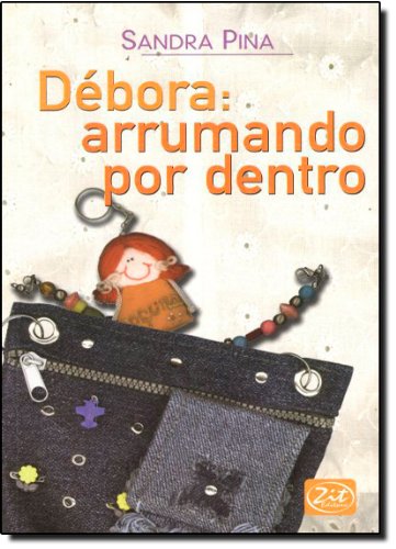 Débora. Arrumando por Dentro