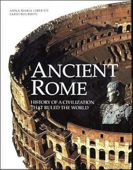 Hardcover Ancient Rome: History of a Civilization That Ruled the World Book